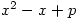 x^2-x+p