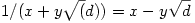 1/(x+y \sqrt(d))=x-y \sqrt{d}